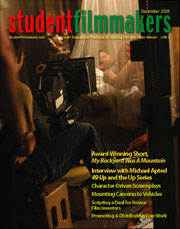 Back Edition Spotlight:  December 2006, StudentFilmmakers Magazine