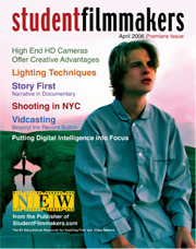Back Edition Spotlight: April 2006, StudentFilmmakers Magazine