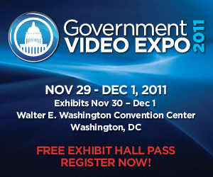 Government Video Expo 2011 - Register Online Now!