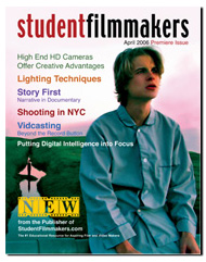 Back Edition Spotlight: April 2006, StudentFilmmakers Magazine