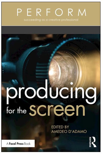 Producing for the Screen Edited by Amedeo D'Adamo