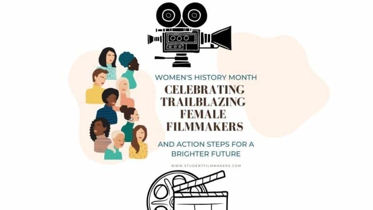 Women's History Month: Celebrating Trailblazing Female Filmmakers and Action Steps for a Brighter Future