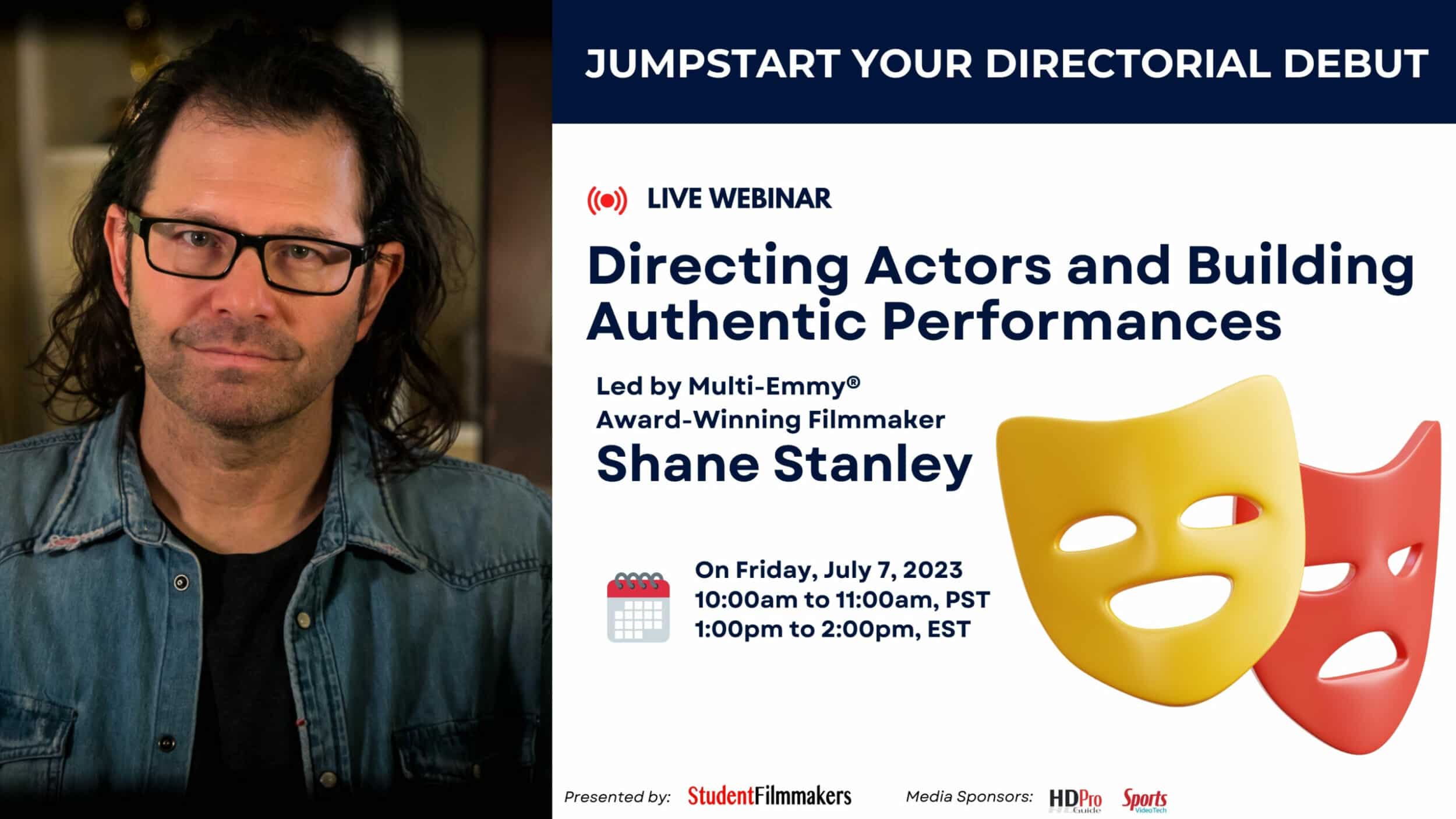 Jumpstart Your Directorial Debut: "Directing Actors and Building Authentic Performances" with Shane Stanley. Produced and hosted by StudentFilmmakers.com and Student Filmmakers Magazine