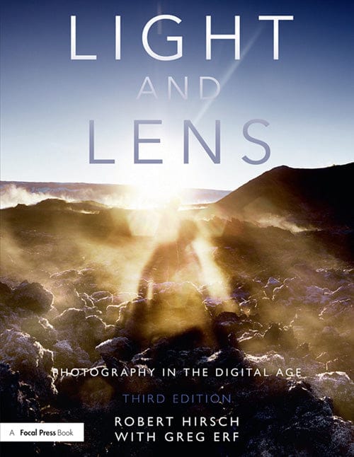 Light and Lens: Photography in the Digital Age, 3rd Edition