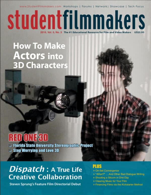 Back Issue | Digital Edition: StudentFilmmakers Magazine, 2010, Volume 5, No. 3