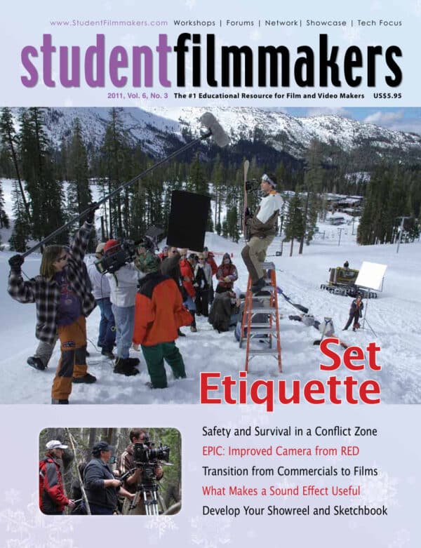 Back Issue | Digital Edition: StudentFilmmakers Magazine, 2011, Volume 6, No. 3