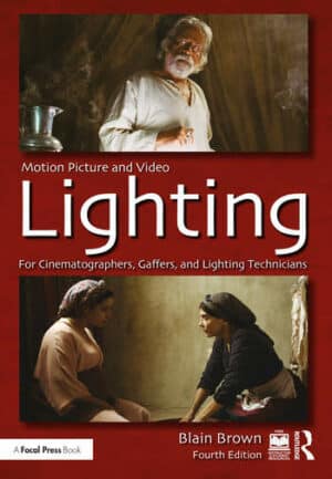 Motion Picture and Video Lighting, 4th Edition