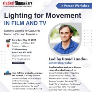 Lighting for Movement for Film and TV