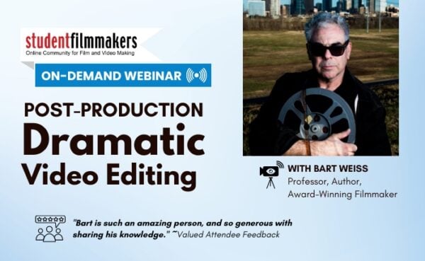 Included with Premium Membership - Post-production and Dramatic Video Editing