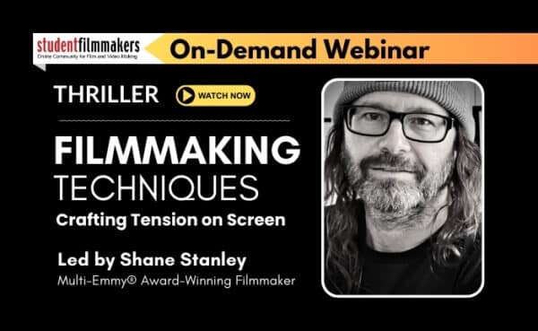 Watch with Premium Membership - Thriller Filmmaking Techniques – Crafting Tension on Screen with Shane Stanley