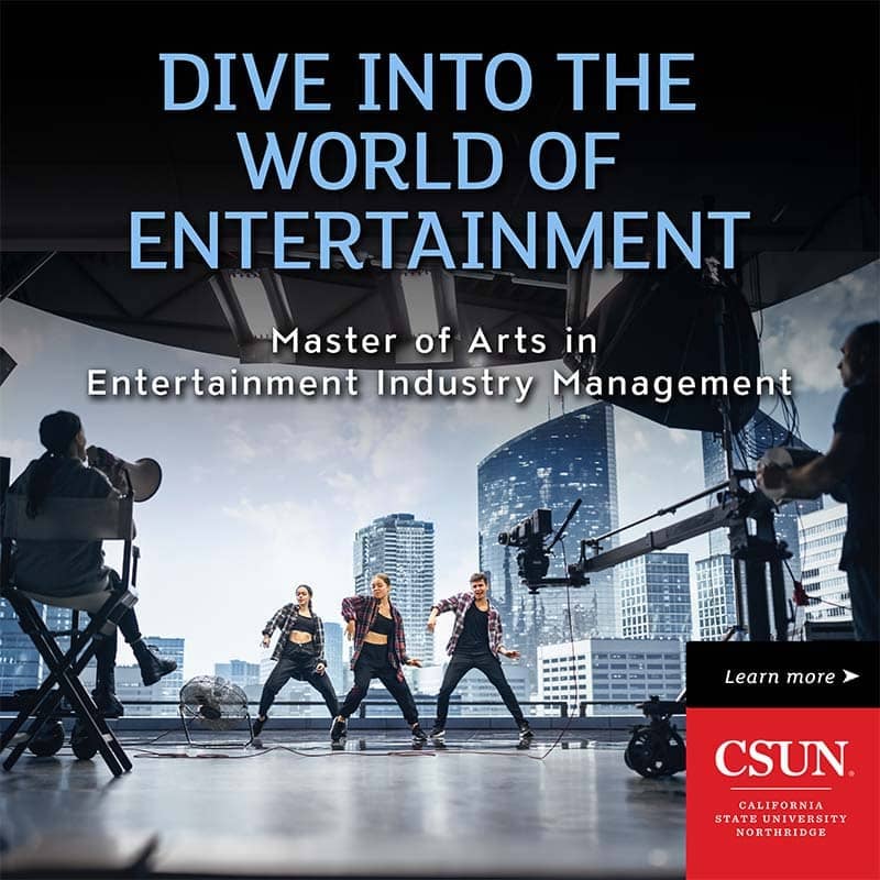 Dive into the World of Entertainment: MA in Entertainment Industry Management. CSUN: California State University Northridge.