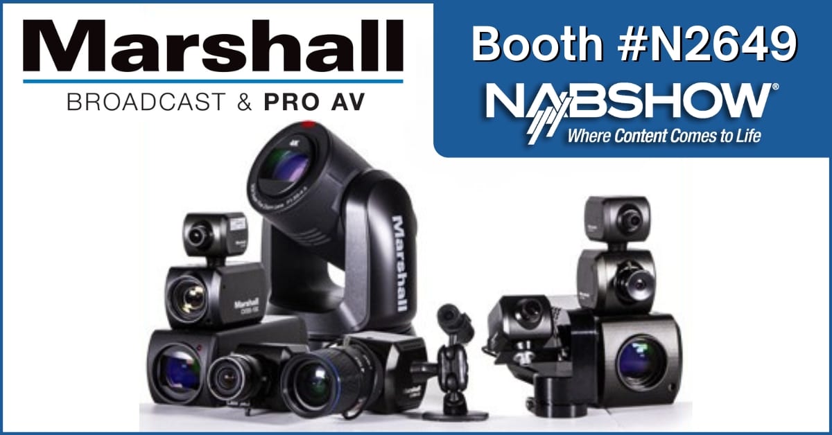 Visit Marshall at Booth N2649: New PTZ Cameras and Switcher Now Shipping, Just in Time for NAB 2025