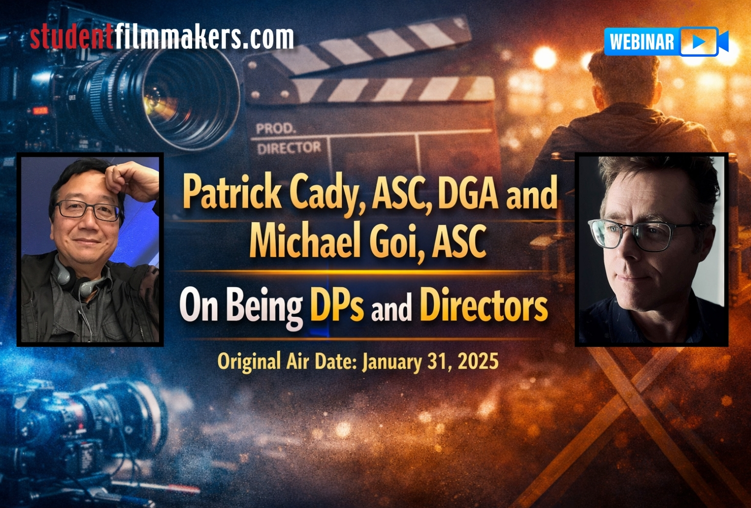 Patrick Cady ASC, DGA & Michael Goi, ASC On Being DPs and Directors