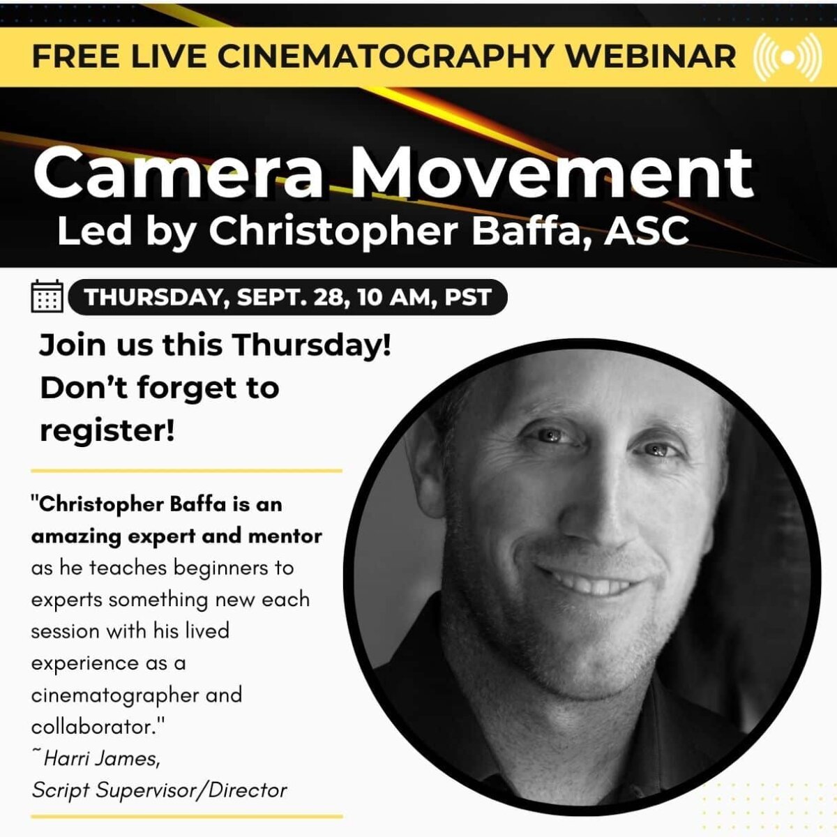 Free Live Webinar | Camera Movement with Christopher Baffa, ASC. Hosted by StudentFilmmakers.com