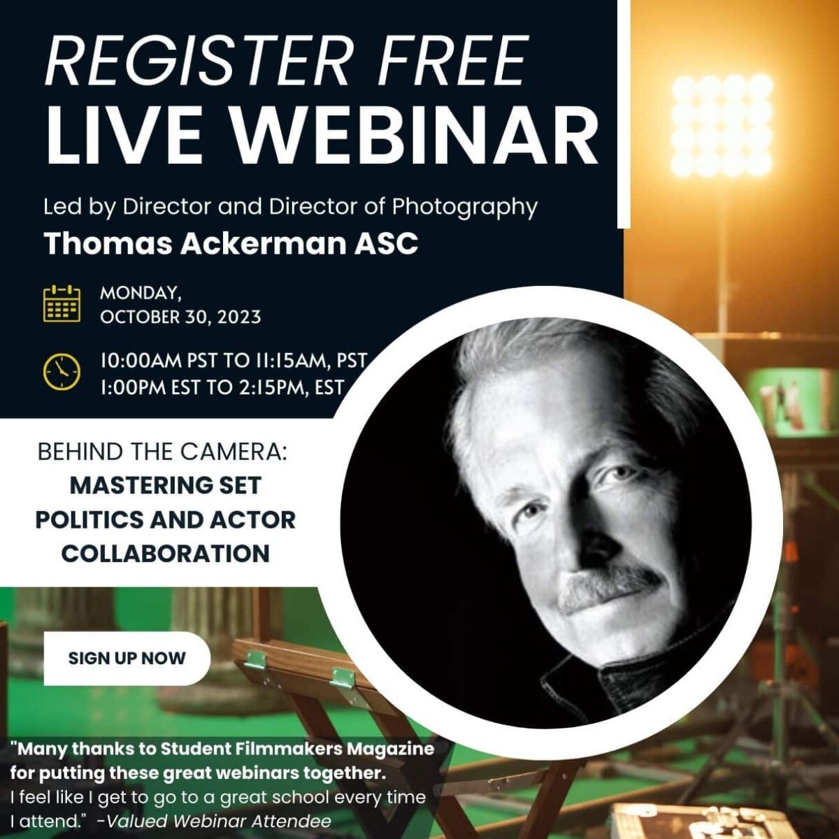 REGISTER FREE! LIVE WEBINAR | Behind the Camera: Mastering Set Politics and Actor Collaboration with Director and Director of Photography Thomas Ackerman ASC