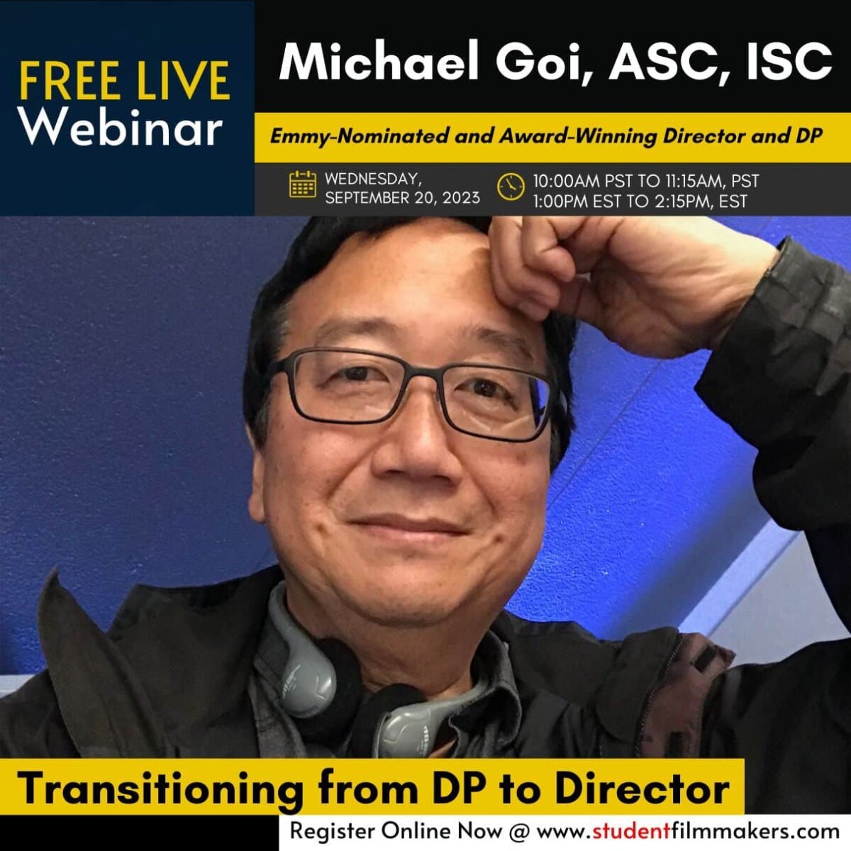 Join Emmy-Nominated Director Michael Goi ASC LIVE