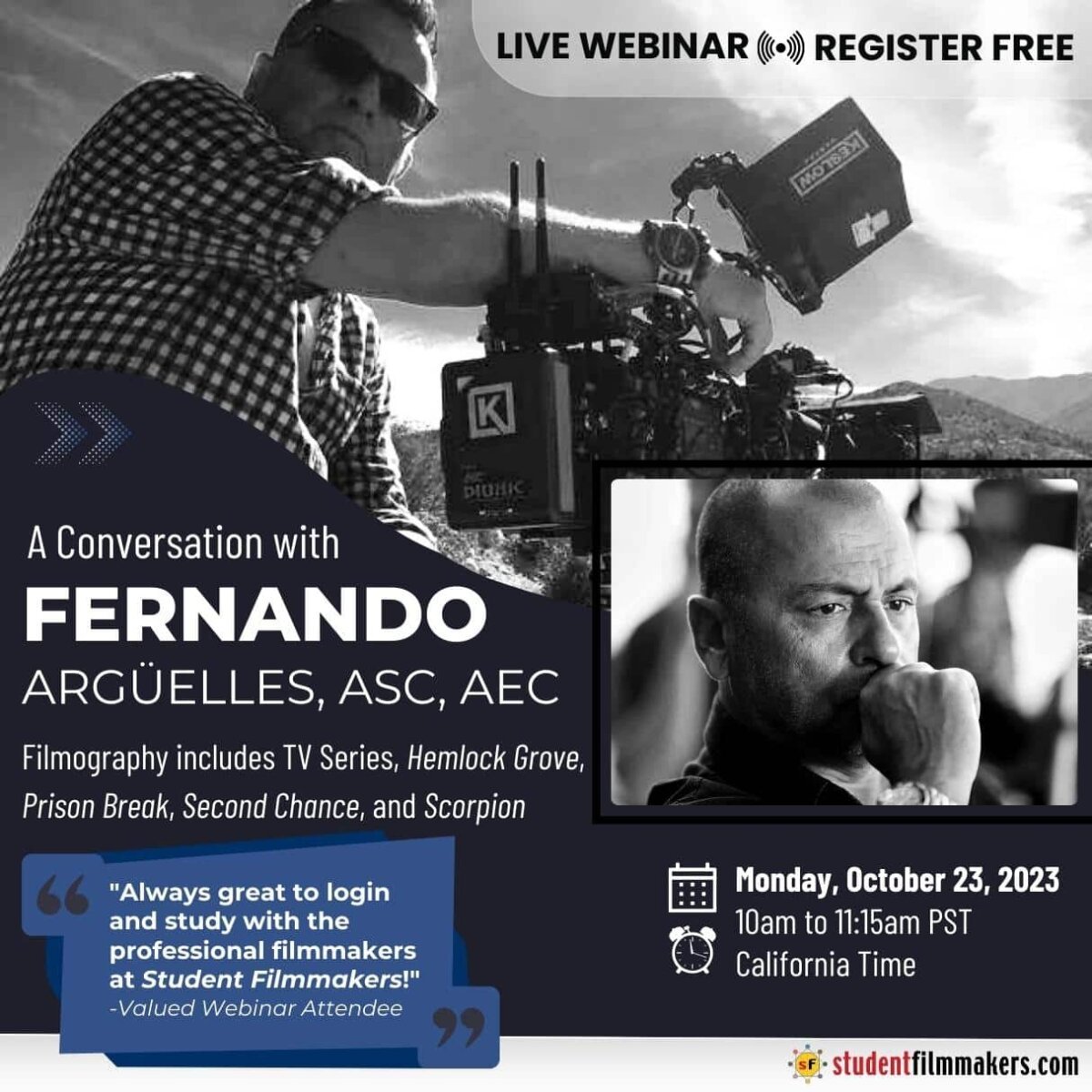 Live Webinar | A Conversation with Fernando Argüelles ASC, AEC hosted by StudentFilmmakers.com