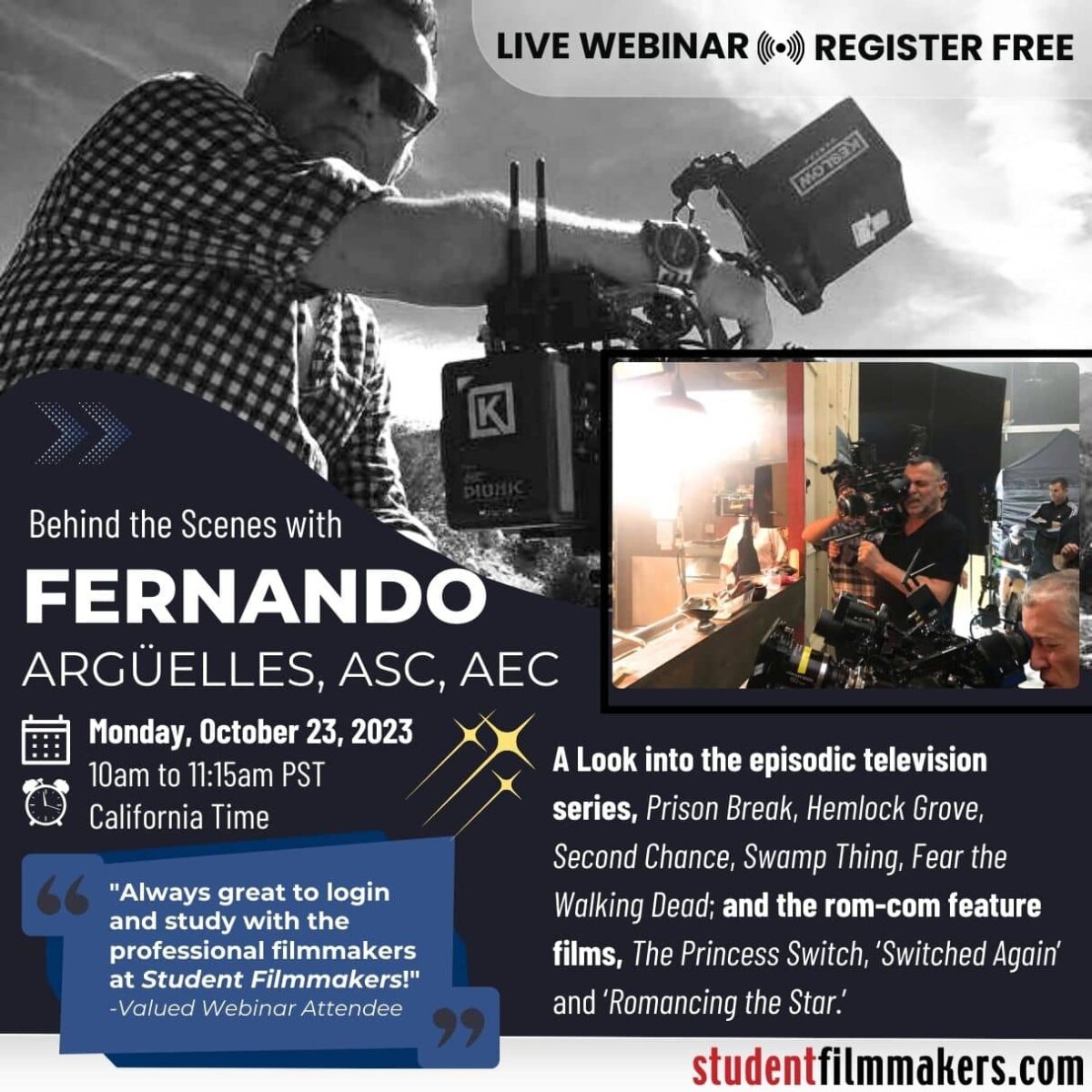 Live Webinar | Behind the Scenes with Fernando Argüelles ASC, AEC hosted by StudentFilmmakers.com