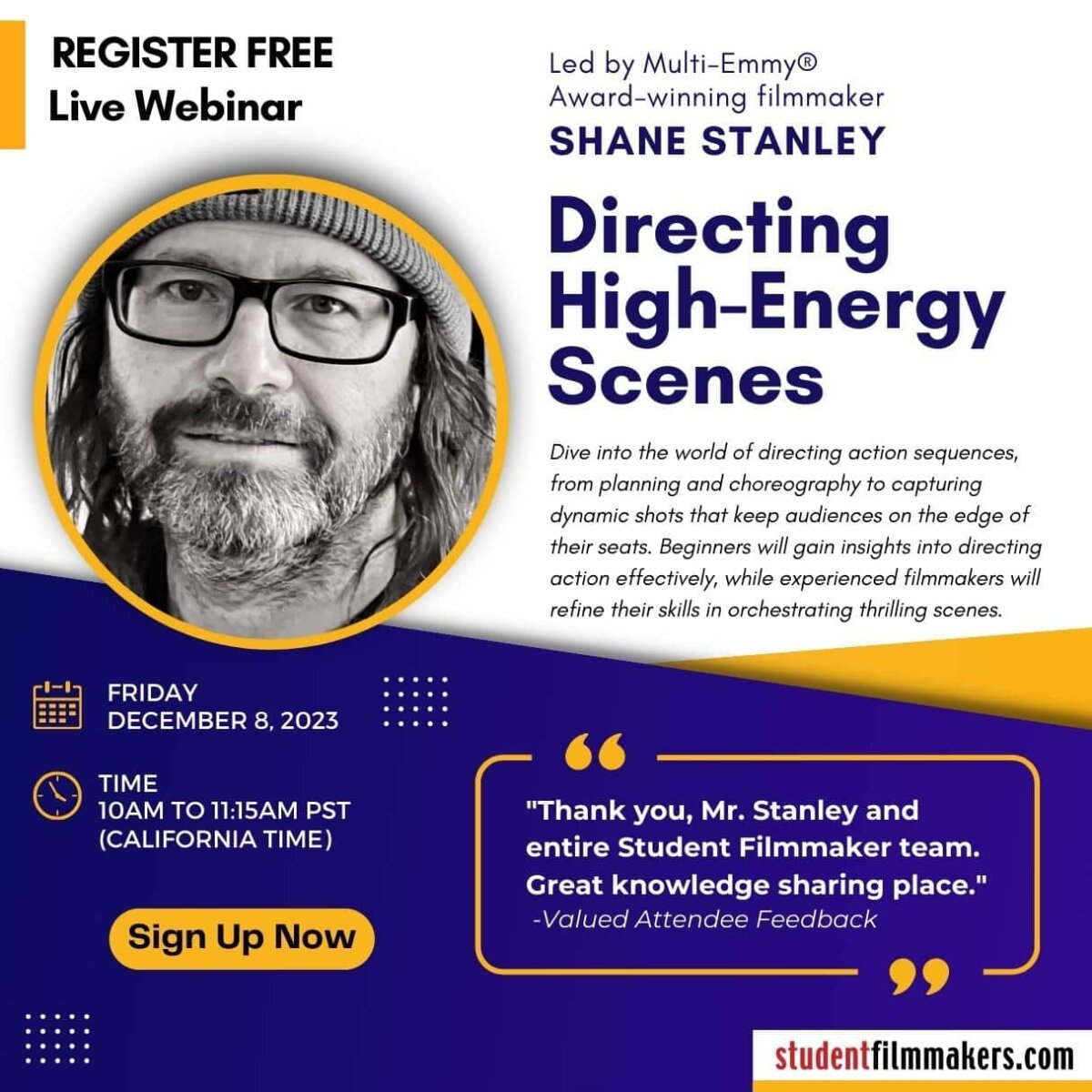 Live Webinar, "Directing High-Energy Scenes" with Multi-Emmy® Award-Winning Filmmaker Shane Stanley - Student Filmmakers Magazine