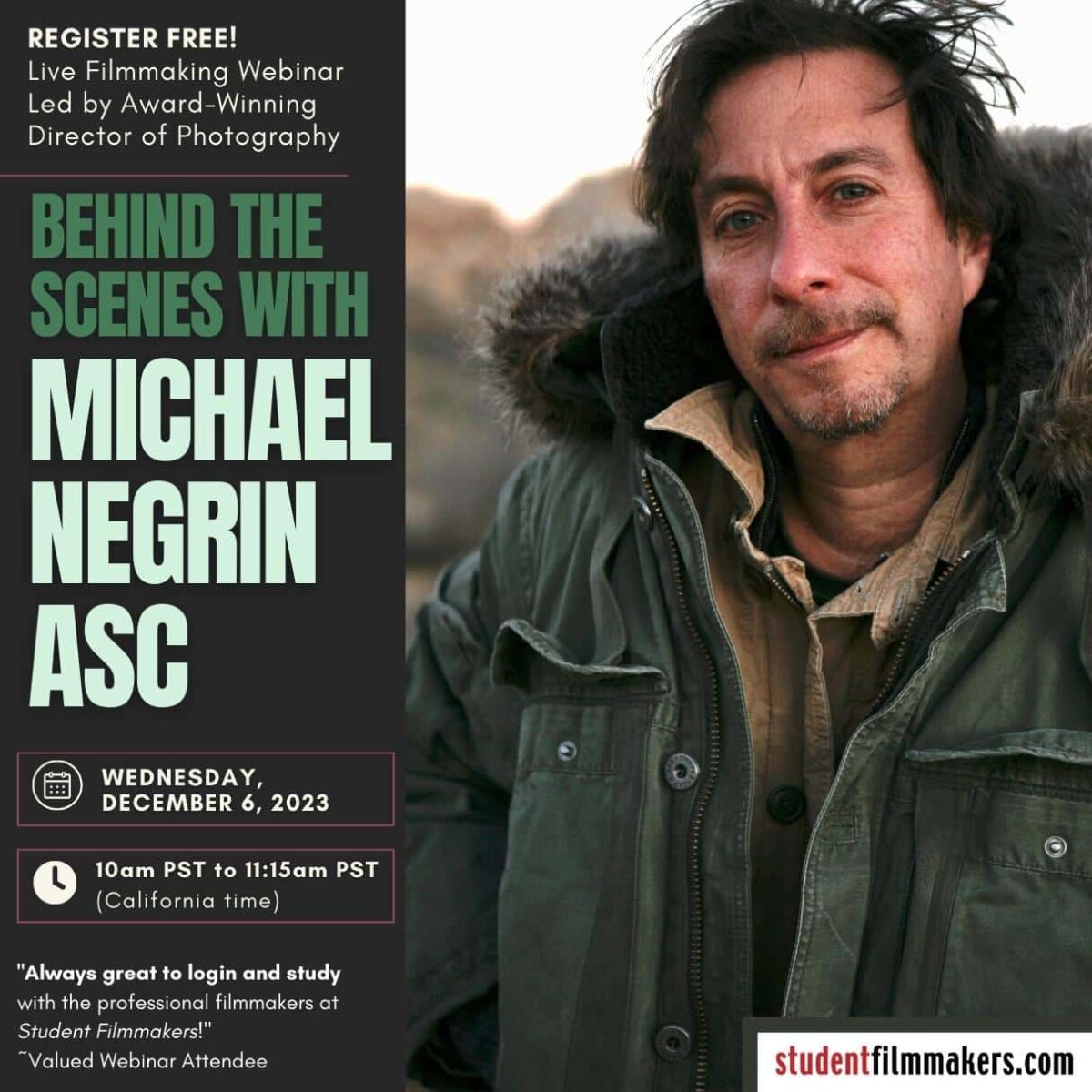 REGISTER FREE! Live Webinar, Behind the Scenes with Michael Negrin ASC, Award-Winning Director of Photography