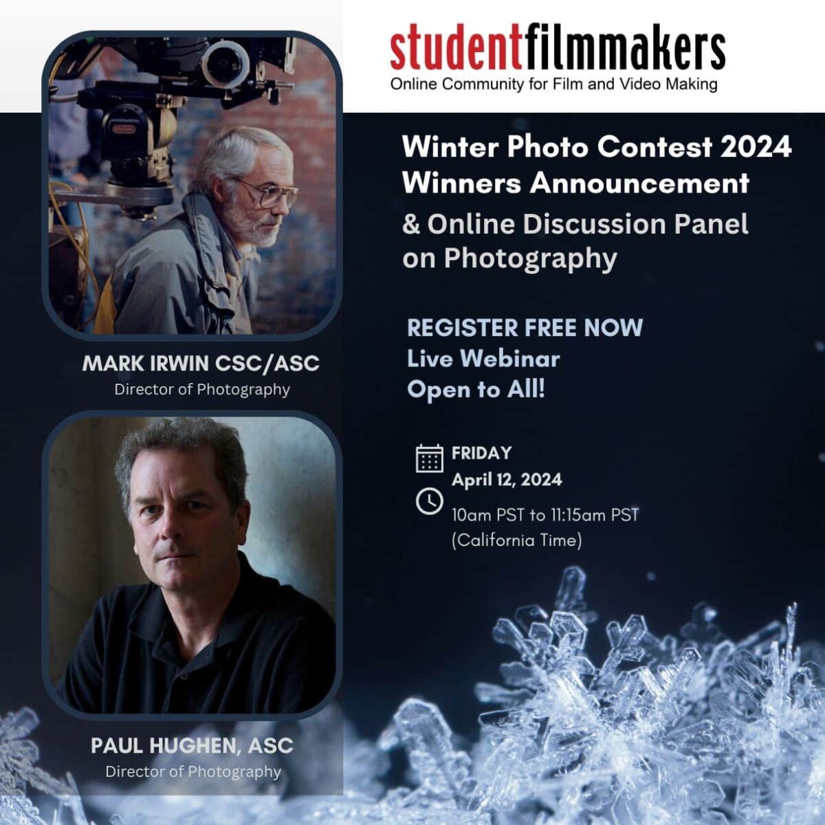 StudentFilmmakers.com Mark Irwin CSC ASC and Paul Hughen ASC Online Panel Discussion Winter Photo Contest 2024